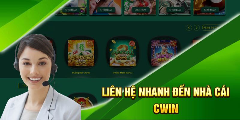 Liên hệ Cwin dễ dàng đa phương thức