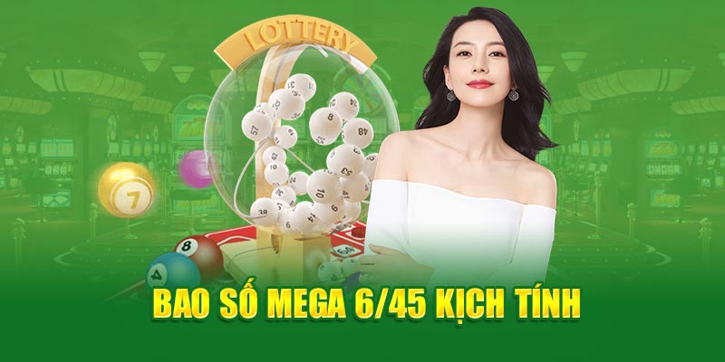 Bao số Mega 6/45 kịch tính