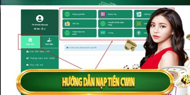 Lựa chọn một trong số các dịch vụ nạp mà Cwin cung cấp