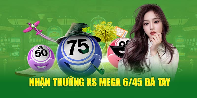 Nhận thưởng XS Mega 6/45 đã tay