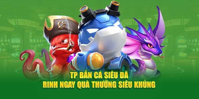 TP bắn cá Cwin