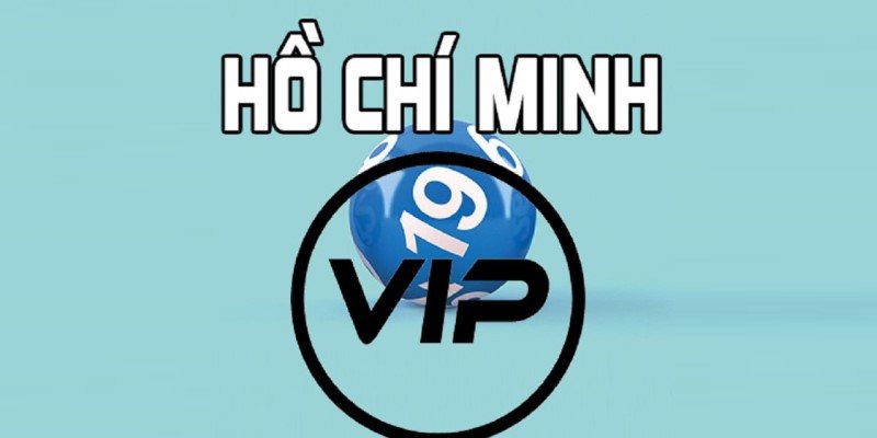 Xổ số Hồ Chí Minh VIP